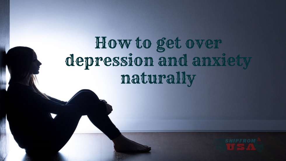 get-over-depression-and-anxiety-naturally