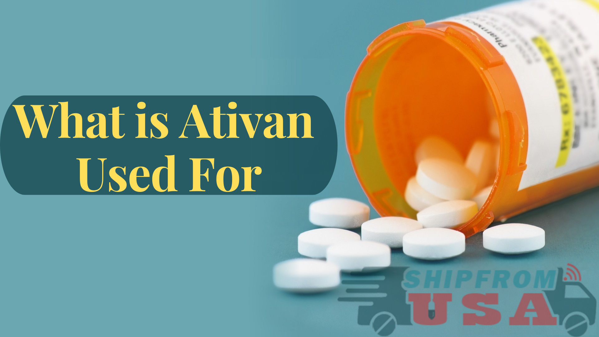 What is Ativan USed For