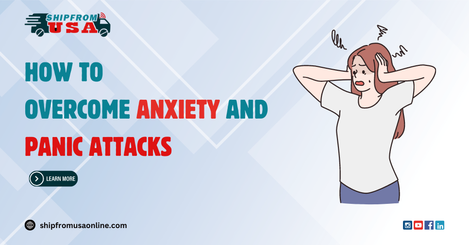 How to overcome Anxiety and Panic attacks?