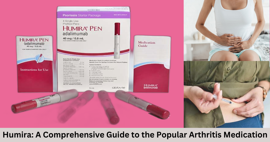 Humira: A Comprehensive Guide to the Popular Arthritis Medication