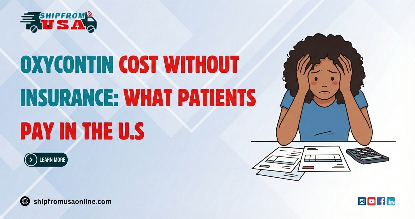 OxyContin Cost Without Insurance What Patients Pay in the U.S